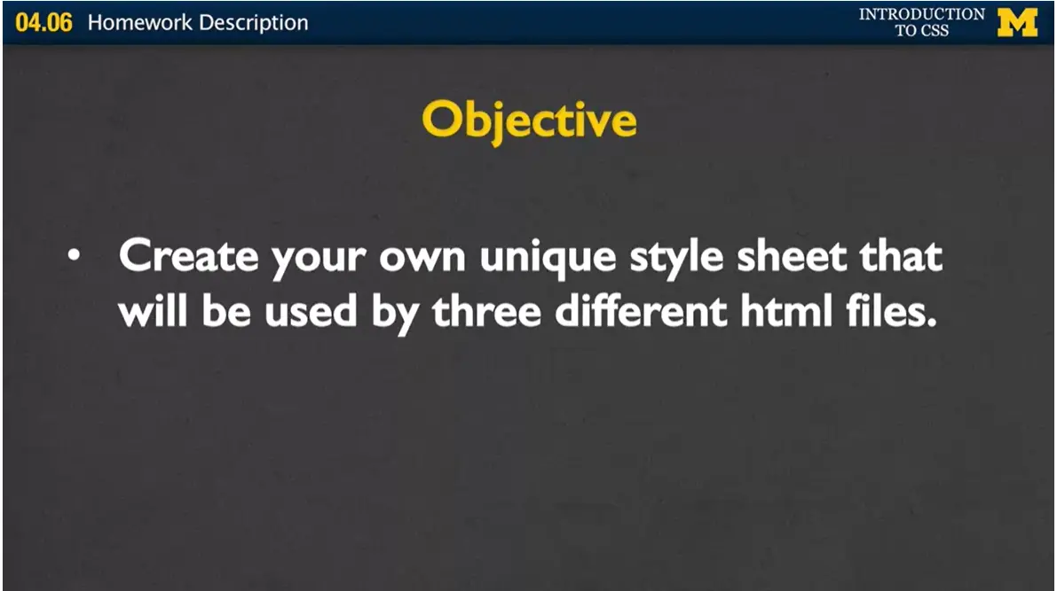 Objective: 1 style sheet with 3 different html's.